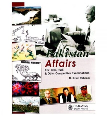 Pakistan Affairs By M. Ikram Rabbani Caravan