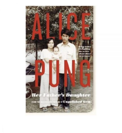 Her Father’s Daughter by Alice Pung